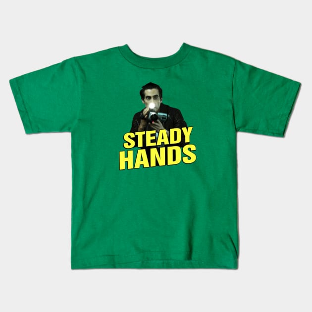 Steady Hands - Nightcrawler Kids T-Shirt by theFLICKpick